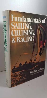 Fundamentals of Sailing  Cruising  and Racing