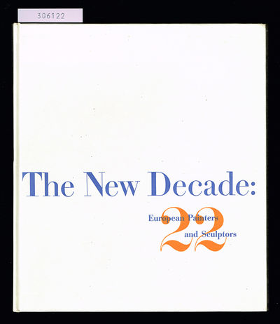 The New Decade. 22 European painters and…