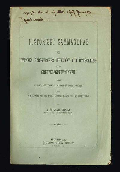 Historiskt sammandrag om svenska bergverkens…