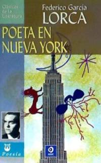 Poeta en Nueva York de Federico GarcÃ­a Lorca