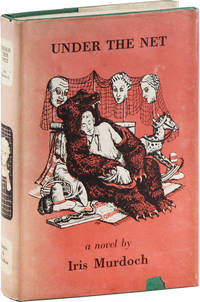 Under the Net: A Novel by MURDOCH, Iris - 1954