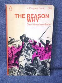 Reason Why, The by Cecil Woodham-Smith - Paperback - First Thus 4th Printing - 1965 - from Fully Booked (SKU: 001109)