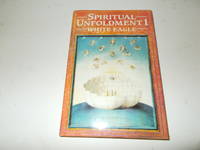 Spiritual Unfoldment 1 : How to Discover the Invisible Worlds and Find the Source of Healing
