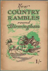 New Country Rambles Round Birmingham and Week-end Holidays for the Pedestrian and Cyclist