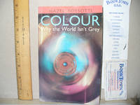 Colour: Why the World Isn't Grey