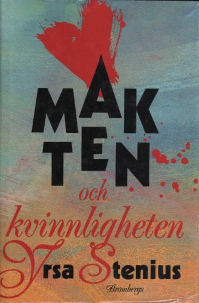 MAKTEN OCH KVINNLIGHETEN.