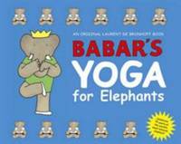 Babar's Yoga for Elephants