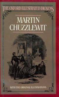 Martin Chuzzlewit (The Oxford Illustrated Dickens)