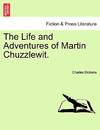 The Life & Adventures Of Martin Chuzzlewit