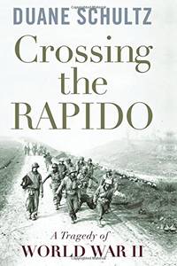Crossing the Rapido: A Tragedy of World War II
