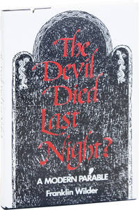 The Devil Died Last Night?: A Modern Parable [Signed and Inscribed]