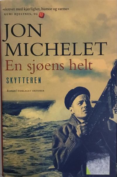 En sjøens helt. Skytteren. Roman