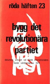 Bygg det revolutionära partiet. Dokument antaget…
