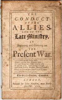 [DISBOUND PAMPHLET] THE CONDUCT OF THE ALLIES AND OF THE LATE MINISTRY IN BEGINNING AND CARRYING ON THE PRESENT WAR