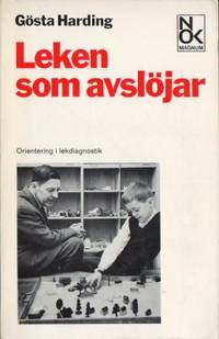 Leken som avslöjar. Orientering i lekdiagnostik.