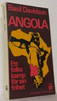 Angola. Ett folks kamp för sin frihet.