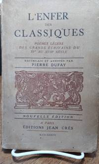 L'Enfer des classiques: poemes legers des grands ecrivains du XVe au XVIIIe siecle, Nouvelle Edition