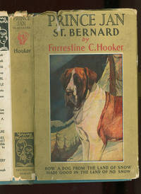 Prince Jan St Bernard by Forrestine C Hooker; Lynn Hunt (Illustrator) - 1934