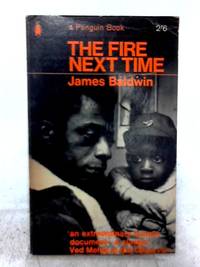 The Fire Next Time by James Baldwin - 1964