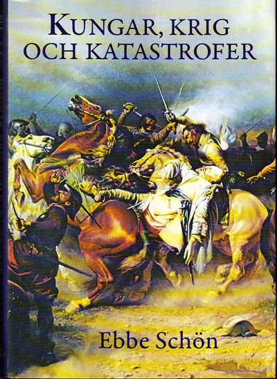 Kungar, krig och katastrofer. Vår historia i…