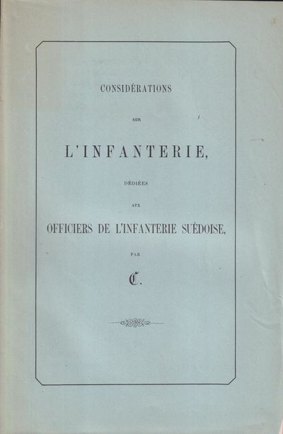 Considérations sur L´infanterie, dédiées aux…