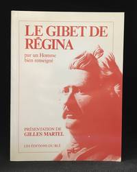 Le Gibet de Regina; La Verite Sur Riel; Sir John A. MacDonald et le Cabinet d'Ottawa Devant...