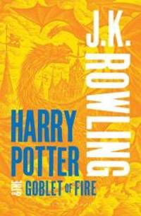 Harry Potter and the Goblet of Fire by J K Rowling - 2013-01-01