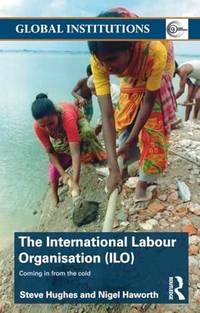 International Labour Organization (ILO): Coming in from the Cold
