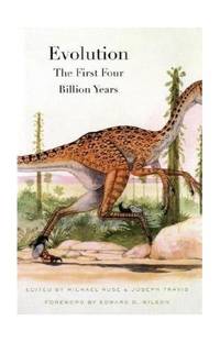 Evolution &acirc; The First Four Billion Years