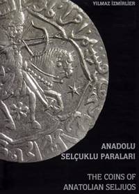 The Coins of Anatolian Seljuqs = Anadolu Selçuklu Paraları