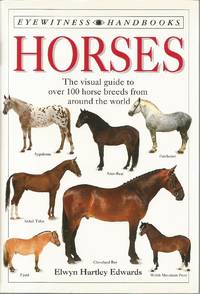 Horses (Eyewitness Handbooks) by Elwyn Hartley Edwards - 1993