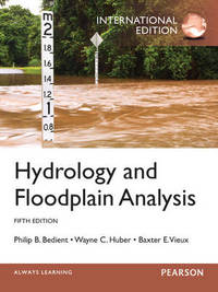 Hydrology and Floodplain Analysis: International Edition