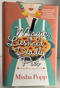 Magic, Lies, and Deadly Pies (A Pies Before Guys Mystery)