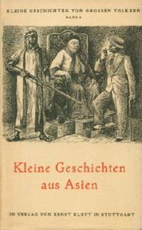 Kleine Geschichten Aus Asien by Ewald (ed) Banse - Hardcover - 1949 - from Black Sheep Books (SKU: 012221)