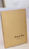 Portals West; a folio of Late Nineteenth Century architecture in California; preface by Robert Gordon Sproul