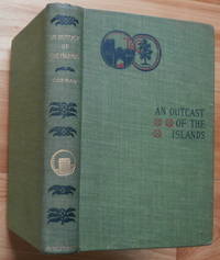 AN OUTCAST OF THE ISLANDS by Conrad, Joseph - 1896