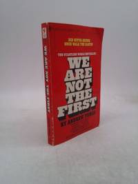 We Are Not the First by Andrew Tomas