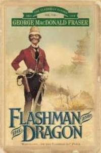 image of Flashman and the Dragon (The Flashman Papers)