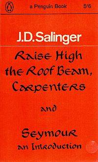 RAISE HIGH THE ROOF BEAM CARPENTERS AND SEYMOUR AN INTRODUCTION