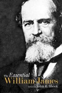 The Essential William James
