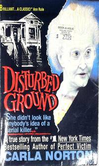 Disturbed Ground by Carla Norton 1995 1st Avon Edition
