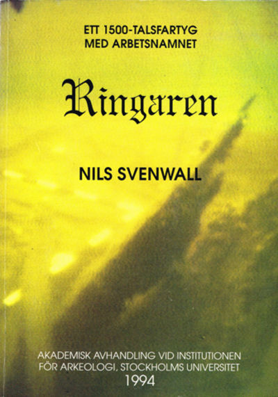 Ett 1500-talsfartyg med arbetsnamnet Ringaren.