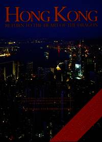 image of Hong Kong: Return to the Heart of the Dragon - Official Commemorative Book for Hong Kong's Handover to China on 30 June 1997