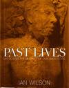 Past Lives. Unlocking the Secrets of Our Ancestors