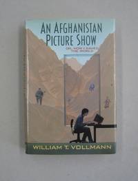 image of An Afghanistan Picture Show: Or, How I Saved the World