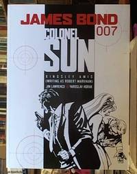 James Bond 007; Colonel Sun by Lawrence, Jim & Horak, Yaroslav & Amis, Kingsley (writing as Robert Markham) - 2005