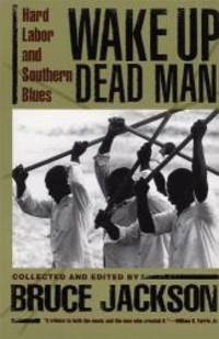 image of Wake Up Dead Man: Hard Labor and Southern Blues