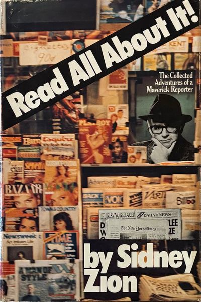 Read All About It! The Collected Adventures of a Maverick Reporter