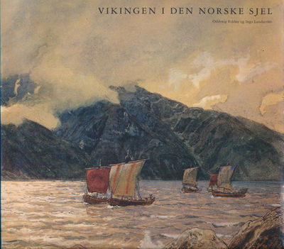 Vikingen i den norske sjel.