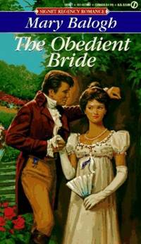 The Obedient Bride (Signet Regency Romance) by Balogh, Mary